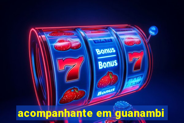 acompanhante em guanambi